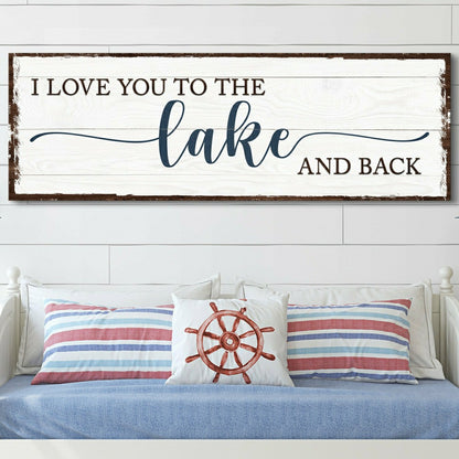 Plow & Hearth Love You To The Lake And Back Sign
